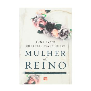 Mulher do Reino. De Tony Evans, Mundo Cristão