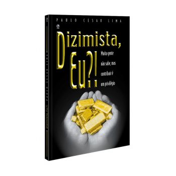 Dizimista, Eu?! Paulo Cesar Lima