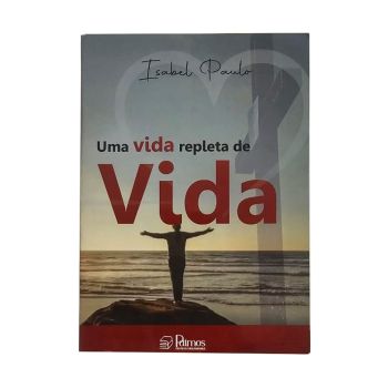 Uma Vida Repleta De Vida. De Isabel Paulo, Patmos Editora