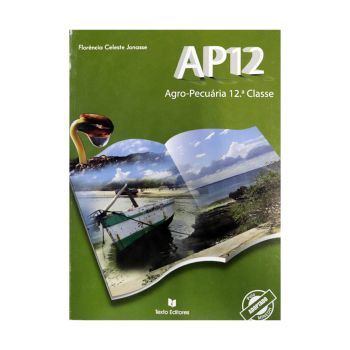Livro do Aluno Agro-Pecuária 12.ª Classe, Texto Editores