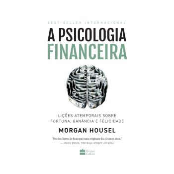 A Psicologia Financeira. De Morgan Housel, Harper Collins