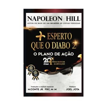 Mais Esperto que o Diabo 2: O Plano de A&ccedil;&atilde;o: 20+1 Dias para Sair da Aliena&ccedil;&atilde;o (Volume 2). De Napoleon Hill. Citadel Editora