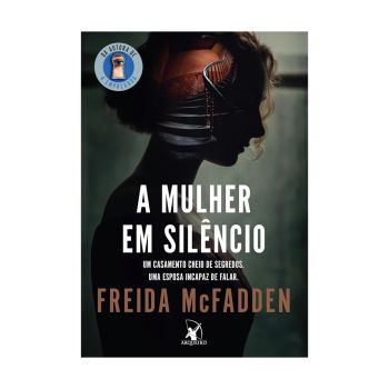 A Mulherem Silêncio. De Freida Mcfadden. Editora Arqueiro