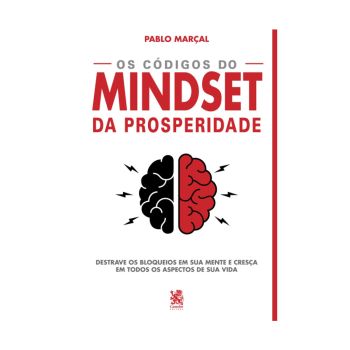 Os C&oacute;digos do Mindset da Prosperidade. De Pablo Mar&ccedil;al. Camelot Editora