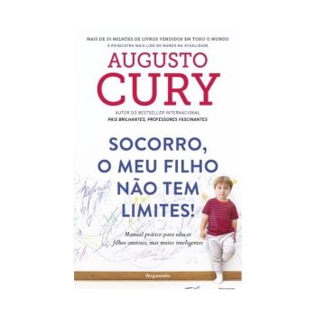 Socorro, o meu Filho não Tem Limites. De Augusto Cury. Editora Pergaminho
