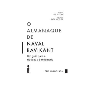 O Almanaque de Naival Ravikant. De Eric Jorgenson. Editora Intrínseca