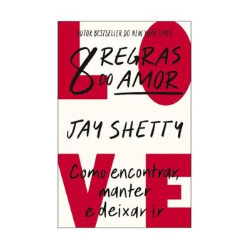 8 Regras do Amor. De Jay Shetty. Editora Albatroz