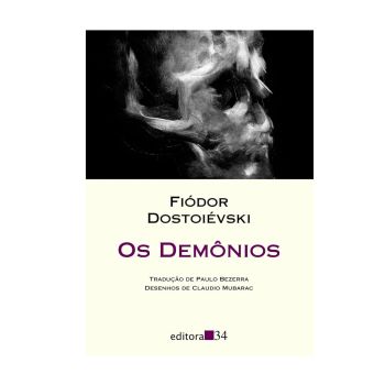 Os Demónios. De Fiódor Mikháilovitch Dostoiévski. Editora 34