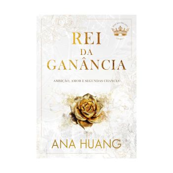 Rei da Ganância (Reis Do Pecado - Livro 3). De Ana Huang, Editora Arqueiro