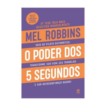 O Poder dos 5 Segundos. De Mel Robbins, Editora Astral Cultural