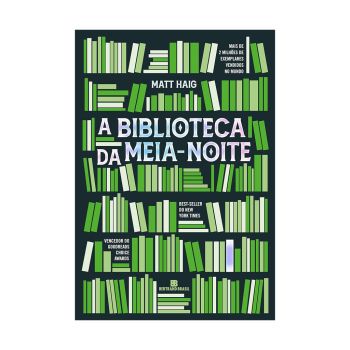 A Biblioteca da Meia-noite. De Matt Haig, Editora Bertrand Brasil