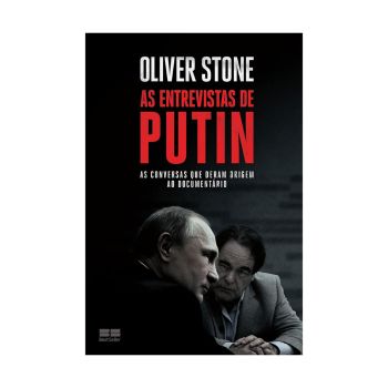 As Entrevistas de Putin. De Oliver Stone, Editora Bestseller