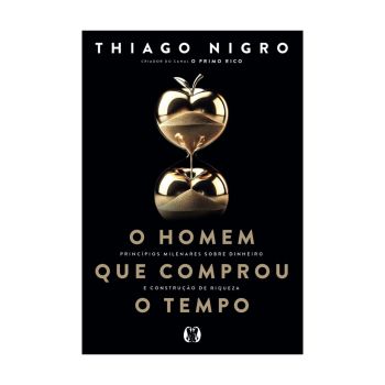 O Homem que Comprou o Tempo. De Thiago Nigro, Citadel Editora