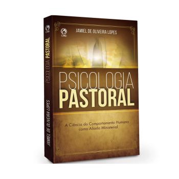 Psicologia Pastoral. Jamiel de Oliveira Lopes