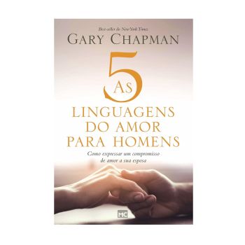 As 5 Linguagens do Amor para Homens. De Gary Chapman & Randy Southern, Mundo Cristão