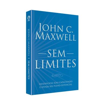 Sem Limites. John C. Maxwell