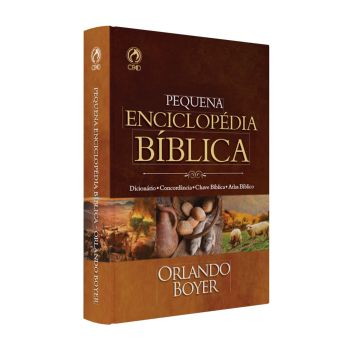 Pequena Enciclopédia Bíblica (Capa Dura). Orlando Spencer Boyer
