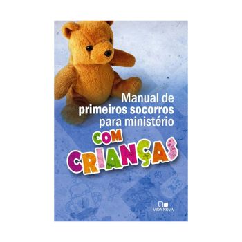 Manual de Primeiros Socorros para Ministério com Crianças. De Vários, Vida Nova