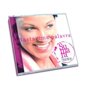 CD Basta Uma Palavra. De Sumara Santos, CPAD