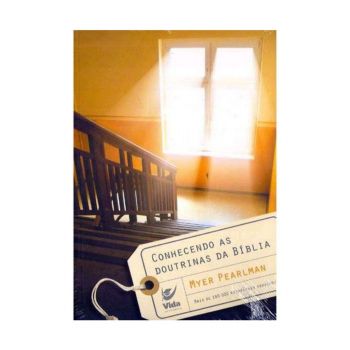 Conhecendo As Doutrinas da Bíblia