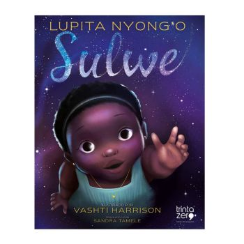 Sulwe Livrinho Ilustrado de Lupita Nyong'o, Editora Trinta Zero Nove