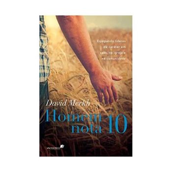 Homem Nota 10. De David Merkh, Editora Hagnos