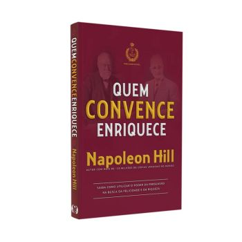 Quem Convence Enriquece. De Napoleon Hill, Editora Citadel