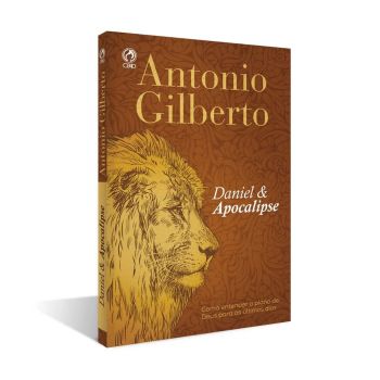 Daniel E Apocalipse. De António Gilberto, CPAD