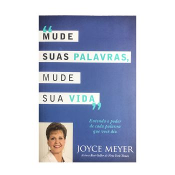 Mude suas Palavras, Mude sua Vida. De Joyce Meyer, Bello Publicações