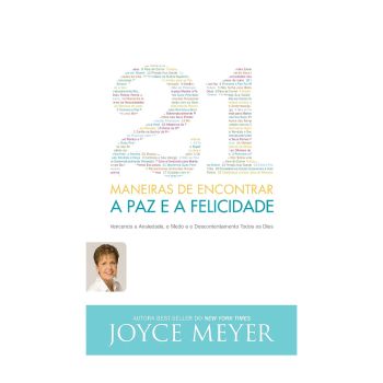 21 Maneiras De Encontrar A Paz E A Felicidade. De Joyce Meyer, Editora Bello