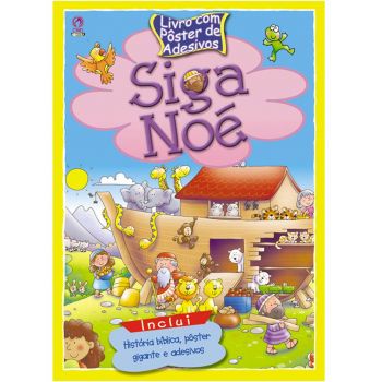 Siga Noe (Livro Poster E Adesivos)