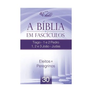 Bíblia em Fascículos - Tiago-1 e 2 Pedro-1,2 e 3 João-Judas. De Vários, CPAD