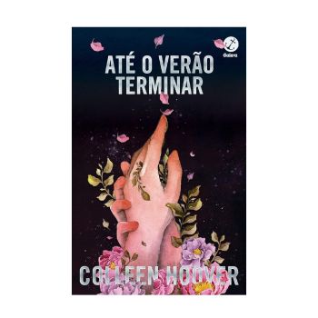 Até o verão terminar. De Colleen Hoover, Galera