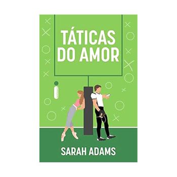 Taticas do Amor. De Sara Adams, Da Editora Intrisica