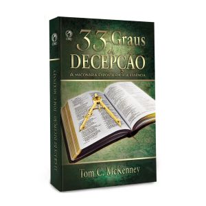 33 Graus de Decepção. De Tom C. McKenney, CPAD