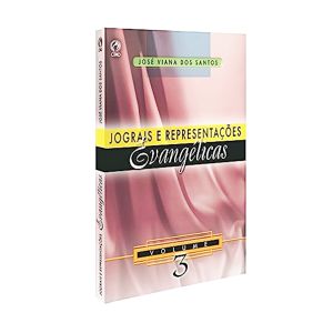 Jograis E Representações Evangelho - Vol 03. De José Viana dos Santos , CPAD