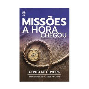 Missões a Hora chegou. De Olinto de Oliveira, CPAD