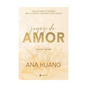 Jogos do Amor (Twisted Games): Volume II. De Ana Huang. Editora Essência