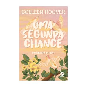 Uma Segunda Chance. De Colleen Hoover. Editora Galera