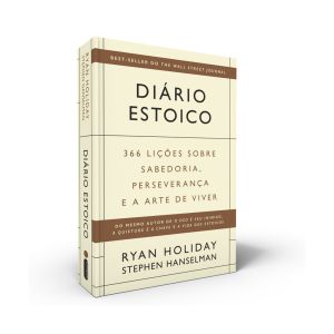 Diário Estoico. De Ryan Holiday & Stephen Hanselman. Editora Intrínseca