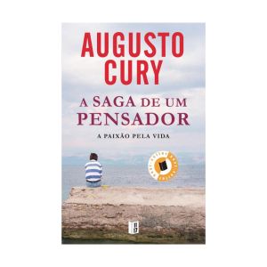 A Saga de um Pensador. De Augusto Cury. Editora Bertrand