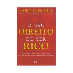 O seu Direito de Ser Rico. De Napoleon Hill. Editora Citadel 