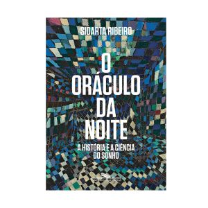 O Oráculo da Noite. De Sidarta Tollendal Ribeiro. Editora Companhia das Letras