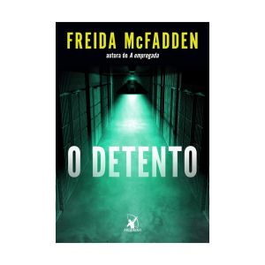 O Detento. De Freida Mcfadden, Editora Arqueiro