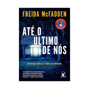 Até o Último de Nós. De Freida Mcfadden, Editora Arqueiro