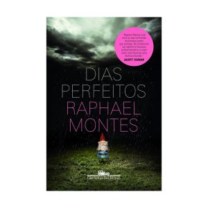 Dias Perfeitos. De Raphael Montes, Companhia Das Letras