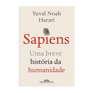 Sapiens (nova Edição): Uma Breve História Da Humanidade. De Yuval Noah Harari, Companhia Das Letras