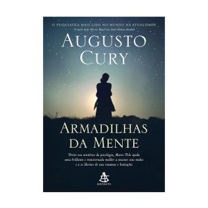 Armadilhas da Mente. De Augusto Cury, GMT