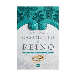 Casamento do Reino. De Tony Evans, Mundo Cristão