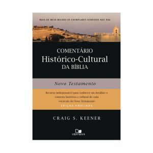 Comentário Histórico-Cultural da Bíblia: Novo Testamento. De Craig Keener, Edições Vida Nova